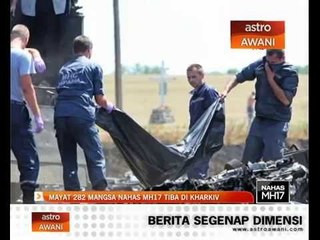 Mayat 282 mangsa nahas MH17 tiba di Kharkiv