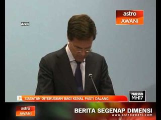 Siasatan diteruskan bagi kenalpasti dalang MH17