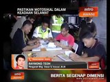 Pastikan motosikal dalam keadaan selamat