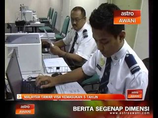Malaysia tawar visa kemasukan 5 tahun