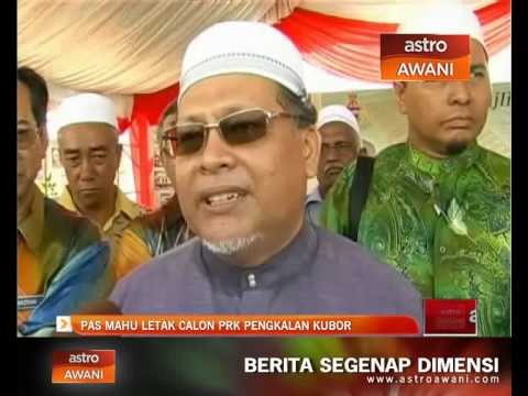 PAS mahu letak calon PRK Pengkalan Kubor