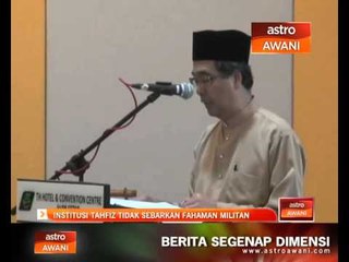 Video herunterladen: Institusi tahfiz tidak sebarkan fahaman militan