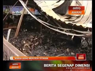 Warga asing merusuh ditahan