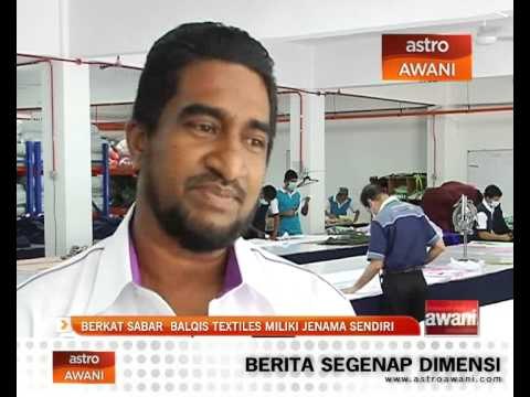 Berkat sabar Balqis Textiles miliki jenama sendiri