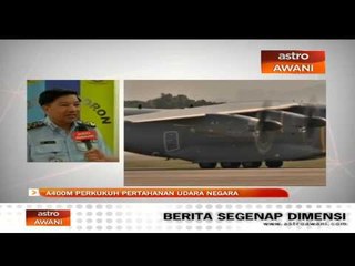 A400M perkukuh pertahanan udara negara