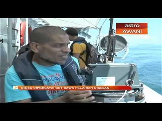 Objek dipercayai bawa bot pelarian dikesan