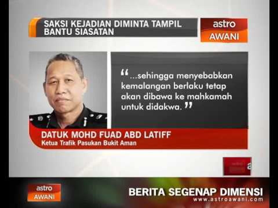 Saksi kejadian kemalangan DUKE tampil bantu siasatan