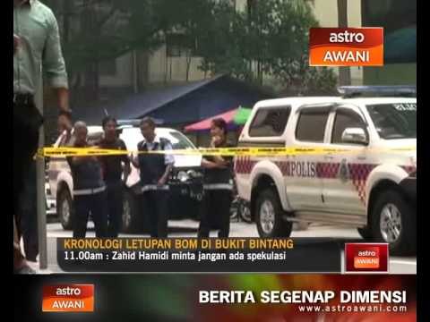 Kronologi letupan bom di Bukit Bintang