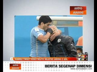 Suarez tweet video Selfie selepas jaring 2 gol