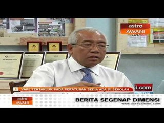 Vape tertakluk pada peraturan sedia ada di sekolah