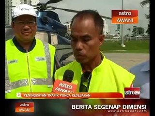 Peningkatan trafik punca kesesakan