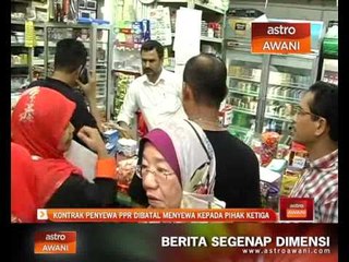 Kontrak penyewa PPR dibatal jika menyewa kepada pihak ketiga