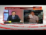 Analisis Awani: Tragedi bot karam