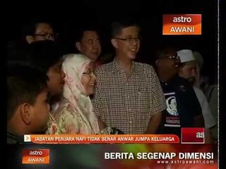 Jabatan Penjara nafi tidak benar Anwar Ibrahim jumpa keluarga