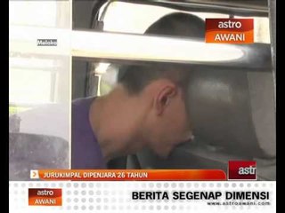 Jurukimpal dipenjara 26 tahun