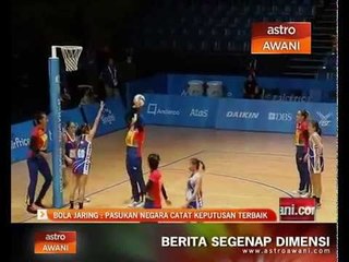 Bola jaring: Pasukan negara catat keputusan terbaik