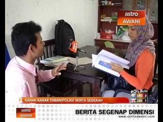 Kanak-kanak dimanipulasi minta sedekah