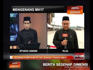 Ketibaan kumpulan ketiga jenazah MH17 - 8.00pg
