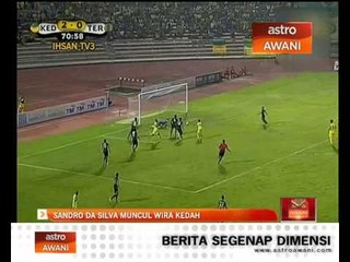 Sandro Da Silva muncul wira Kedah