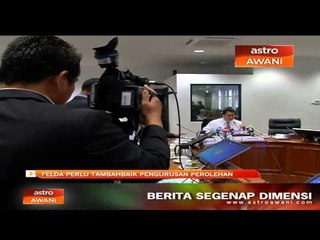 Felda perlu tambahbaik pengurusan perolehan