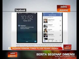 Facebook perkenal fungsi pilihan 'Nearby Friends'