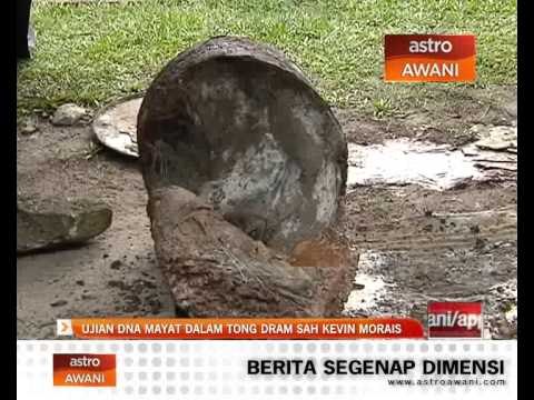 Ujian DNA mayat dalam tong dram sah Anthony Kevin Morais