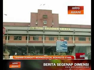 Tahanan dijangkiti meningococcal meningitis stabil