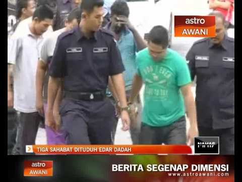 Tiga sahabat dituduh edar dadah