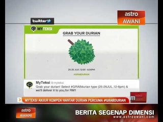MyTeksi anjur kempen hantar durian percuma #GrabDurian