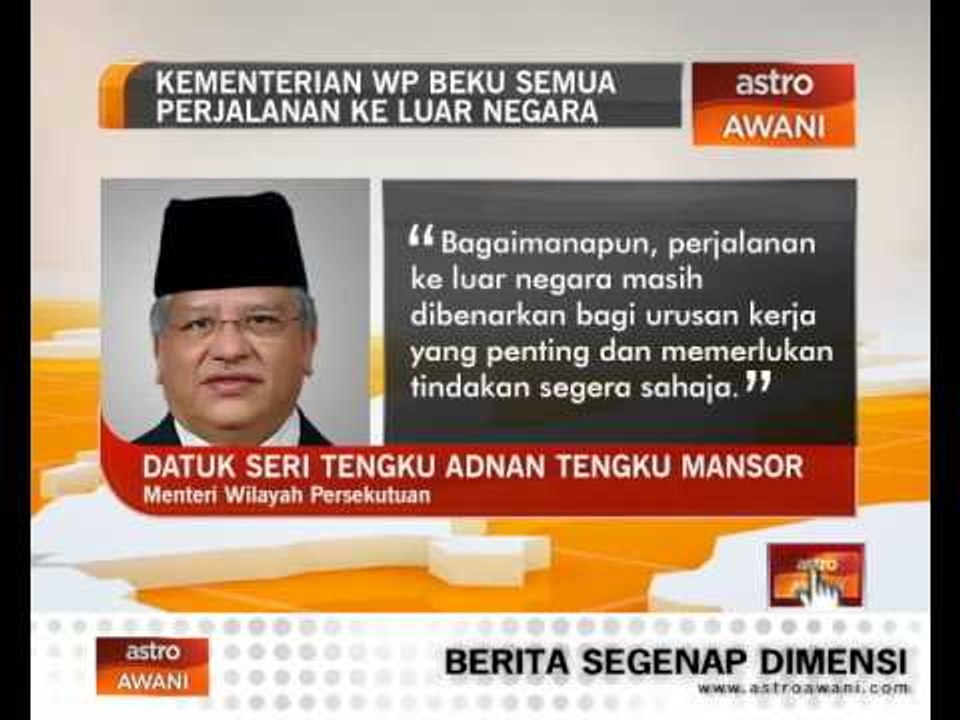 Kementerian WP beku semua perjalanan ke luar negara