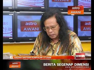 Analisis Awani: Hadiah Sastera Kumpulan Utusan