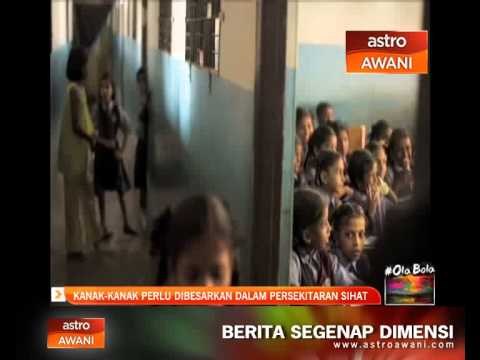Kanak-kanak perlu dibesarkan dalam persekitaran sihat
