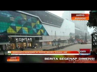 Beberapa kawasan di Johor Bahru dinaiki air