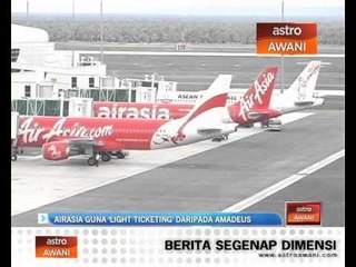 AirAsia guna 'light ticketing' daripada Amadeus