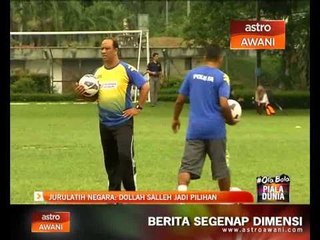 Jurulatih negara: Dollah Salleh jadi pilihan