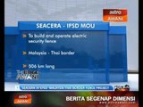 Seacera JV eyes  Malaysia-Thai border fence project