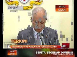 Sidang Media Khas Pengumuman Rombakan Kabinet