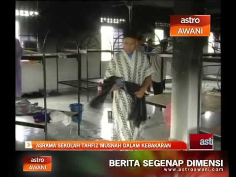 Asrama sekolah tahfiz musnah dalam kebakaran