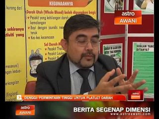 Denggi: Permintaan tinggi untuk platlet darah