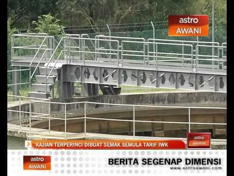 Kajian terperinci dibuat semak semula tarif IWK