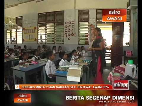 Cuepacs minta kerajaan naikkan gaji penjawat awam 35%