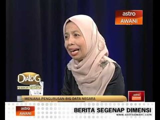Dialog Pemikir Negara: Menjana Pengurusan Big Data Negara