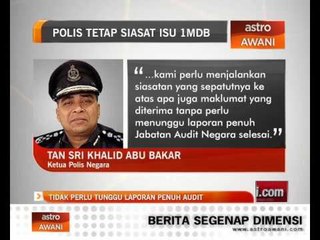 Polis tetap siasat isu 1MDB