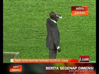 Masa depan Boateng bersama Kelantan samar