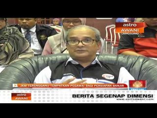 JKM Terengganu tempatkan pegawai bagi persiapan banjir