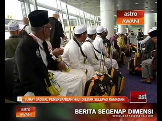 Surat jadual penerbangan Haji diedarkan selepas Ramadan