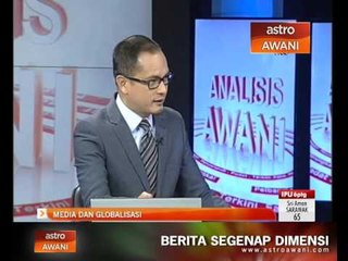 Analisis Awani: Media dan globalisasi