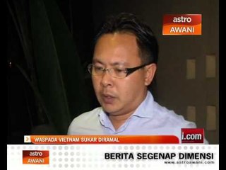 Download Video: 'Waspada, Vietnam sukar diramal' - Datuk Ong Kim Swee