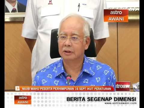 Najib mahu peserta perhimpunan 16 September ikut peraturan