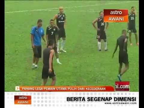 Piala Malaysia 2015: Pahang lega pemain utama pulih dari kecederaan